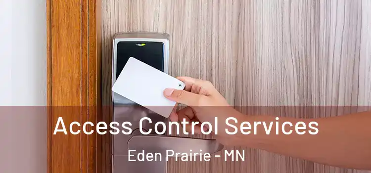 Access Control Services Eden Prairie - MN