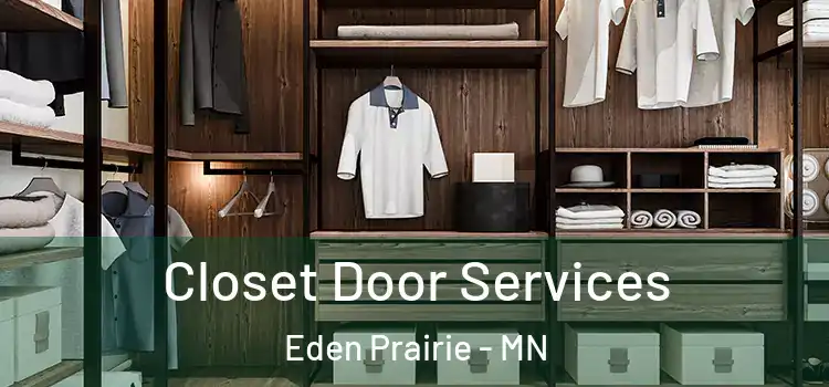 Closet Door Services Eden Prairie - MN