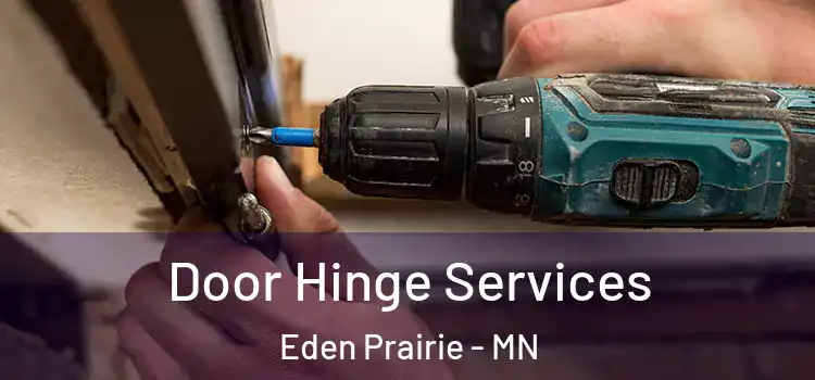 Door Hinge Services Eden Prairie - MN