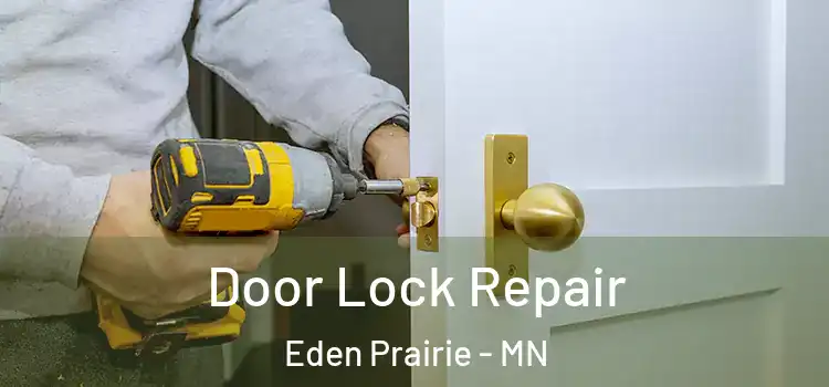  Door Lock Repair Eden Prairie - MN