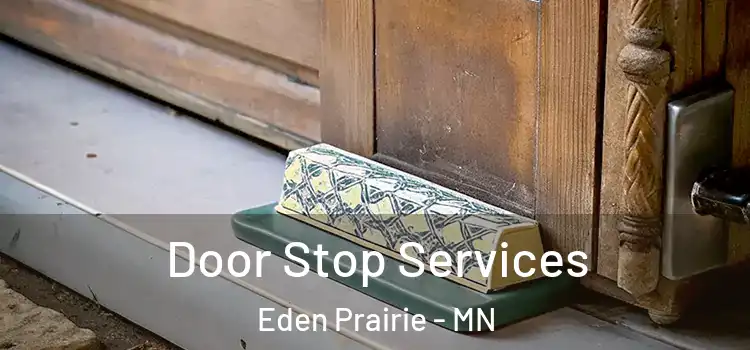Door Stop Services Eden Prairie - MN