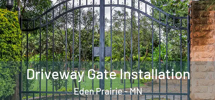 Driveway Gate Installation Eden Prairie - MN