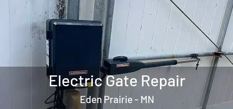  Electric Gate Repair Eden Prairie - MN