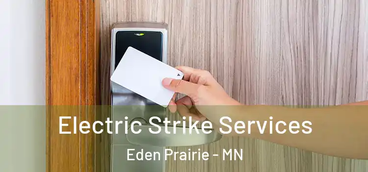 Electric Strike Services Eden Prairie - MN
