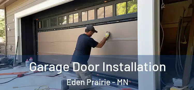  Garage Door Installation Eden Prairie - MN