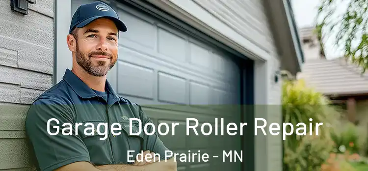  Garage Door Roller Repair Eden Prairie - MN