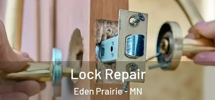 Lock Repair Eden Prairie - MN