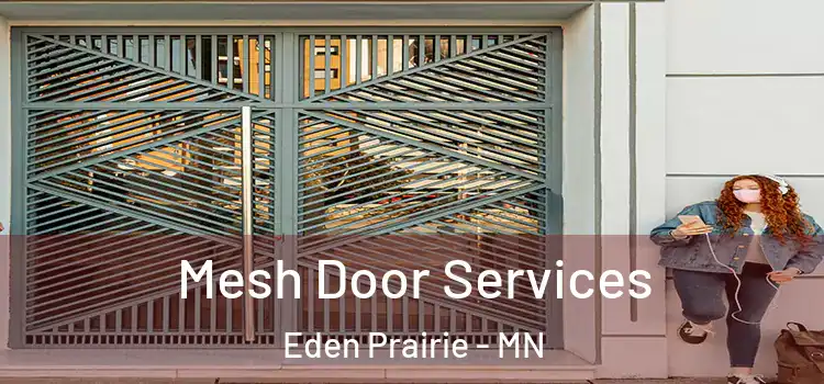 Mesh Door Services Eden Prairie - MN