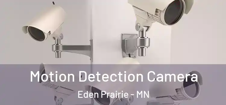  Motion Detection Camera Eden Prairie - MN