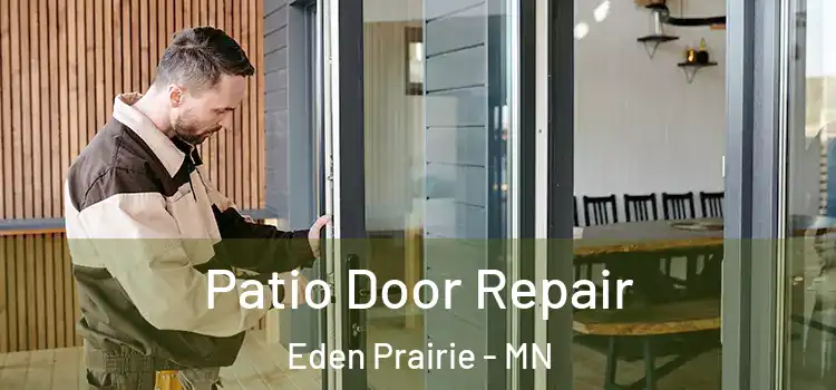 Patio Door Repair Eden Prairie - MN