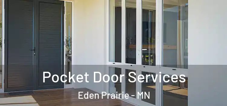 Pocket Door Services Eden Prairie - MN