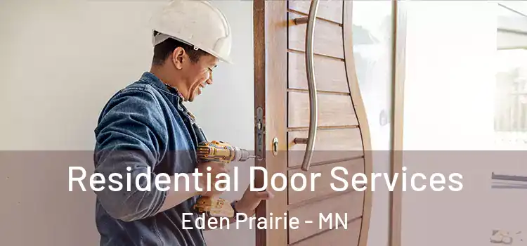  Residential Door Services Eden Prairie - MN