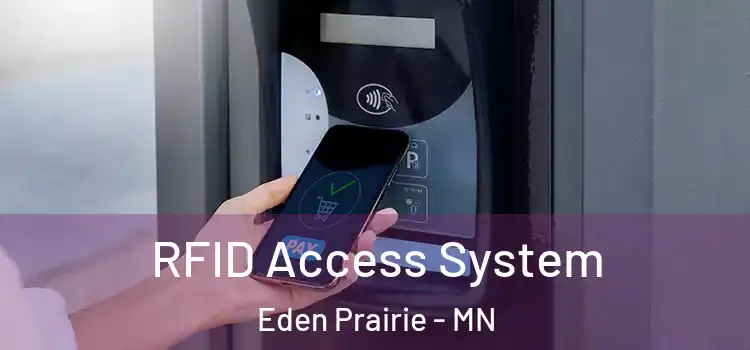 RFID Access System Eden Prairie - MN