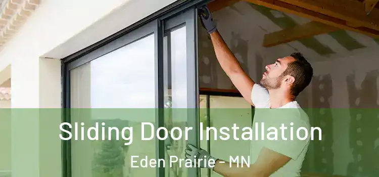 Sliding Door Installation Eden Prairie - MN
